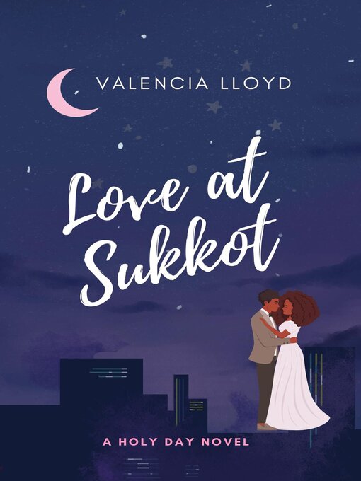 Title details for Love at Sukkot by Valencia Lloyd - Available